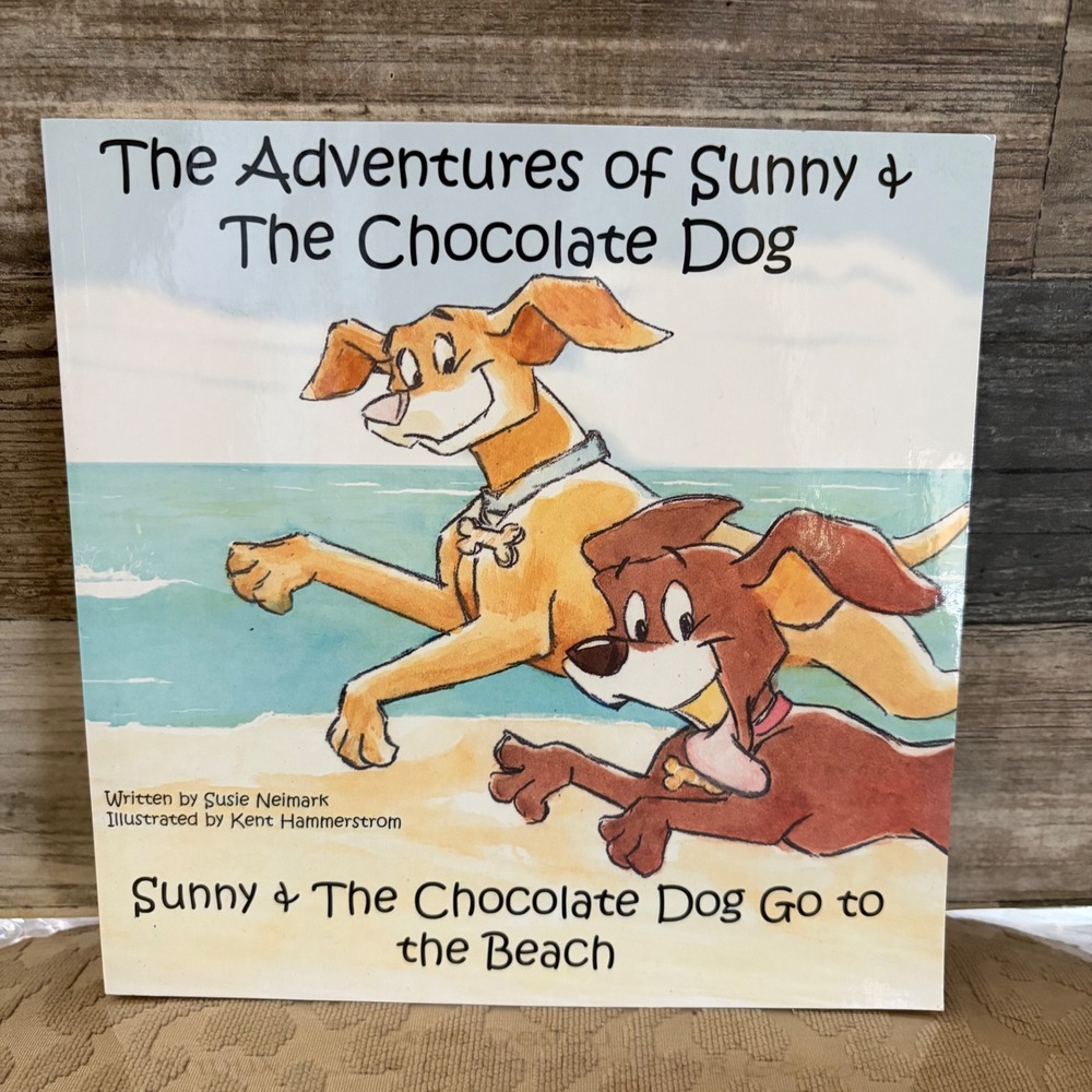 Sunny & The Chocolate Dog Go to the Beach Susie Neimark Signed 2003 Book